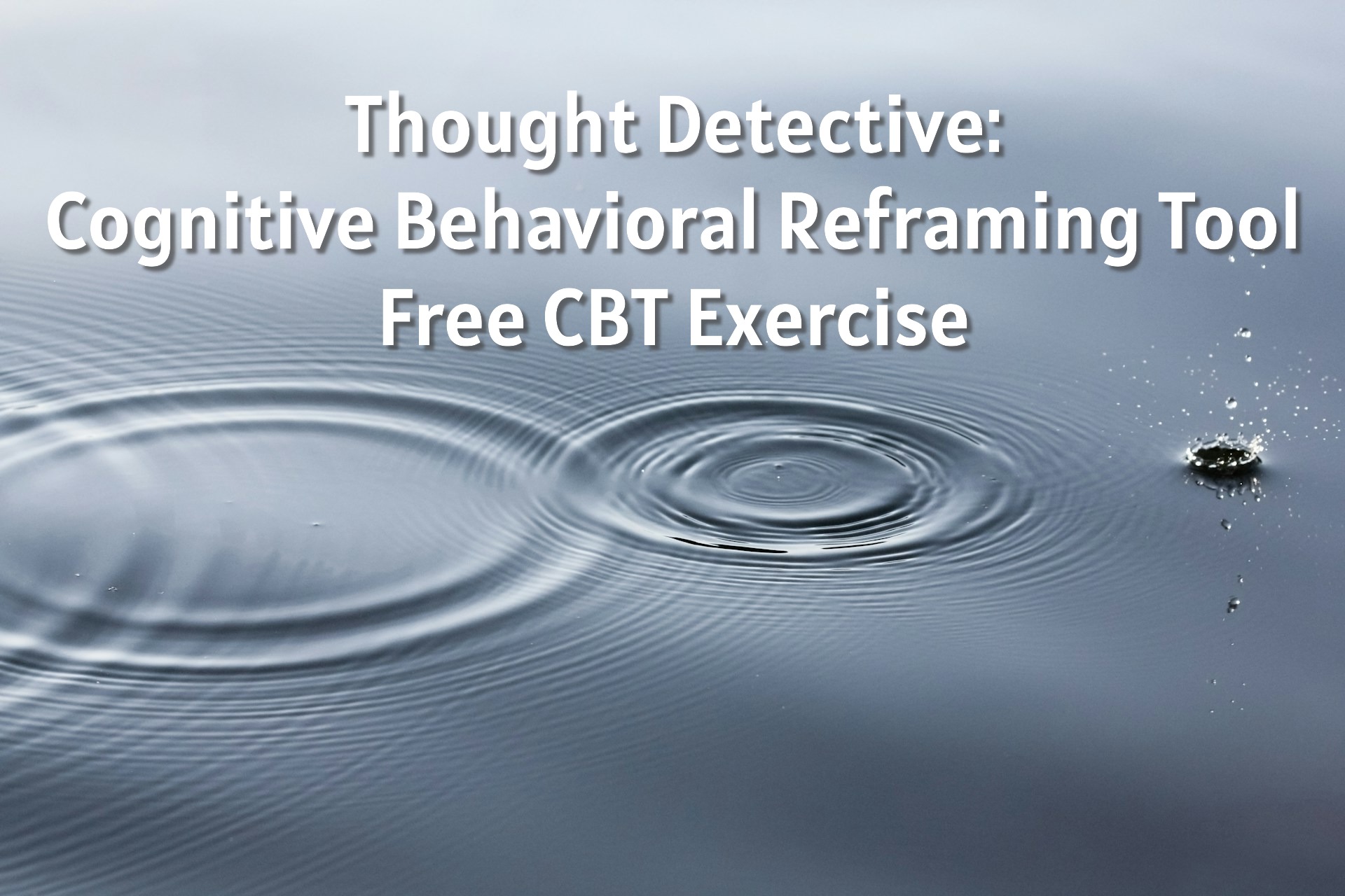Cognitive Behavioral Reframing Tool